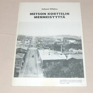 Juhani Hildén Metson korttelin menneisyyttä